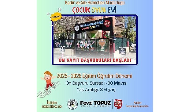 Milas Belediyesi Çocuk Oyun Evi’ne Ön Kayıt Başvuruları Mayıs Ayı’nda Başlayacak