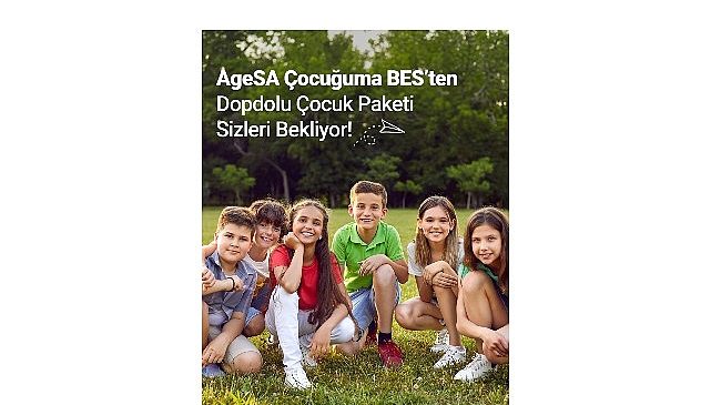 AgeSA “Çocuğuma BES Planı” ile Ebeveynlerin Yanında