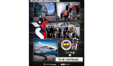 Gözler Fenerbahçe – Beşiktaş Derbisinde